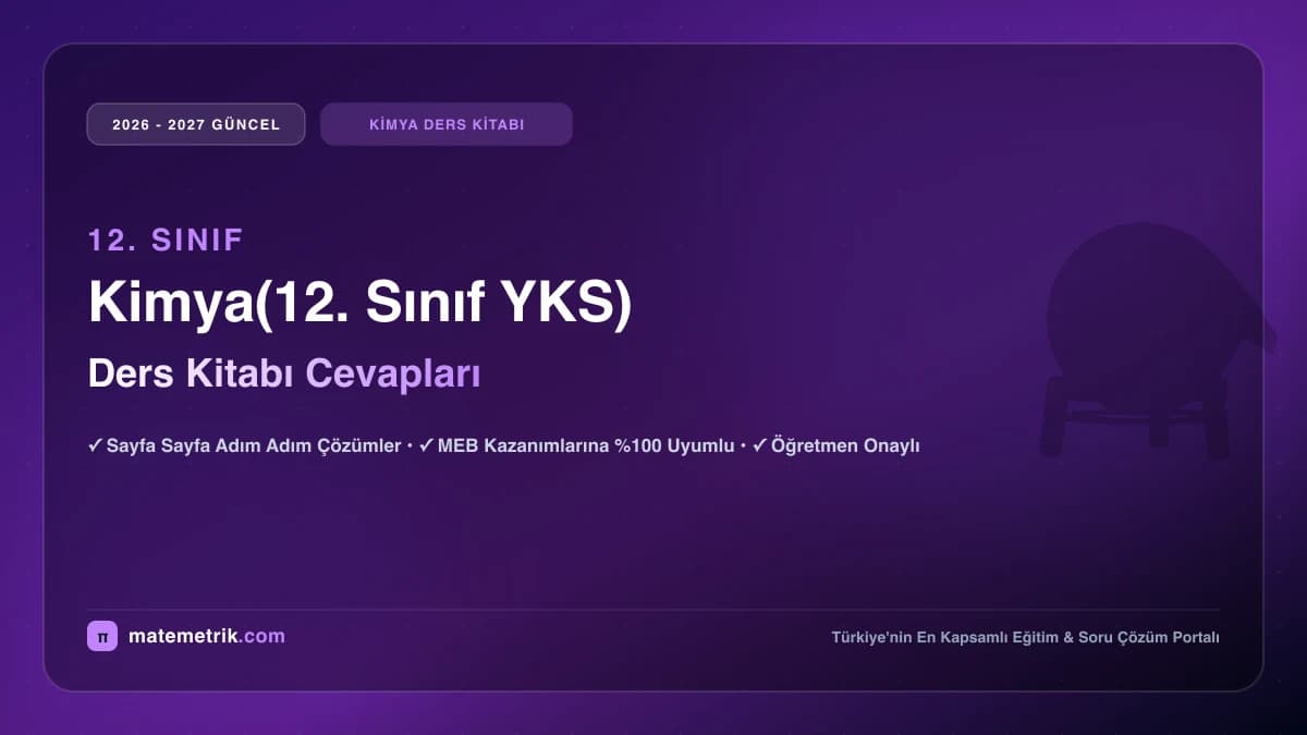 2026-2027 MEB Kimya Ders Kitabı Cevapları (12. Sınıf YKS)