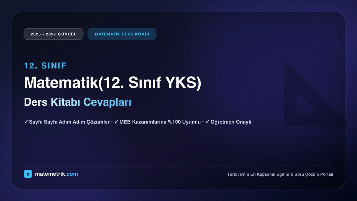 2026-2027 MEB Matematik Ders Kitabı Cevapları (12. Sınıf YKS)