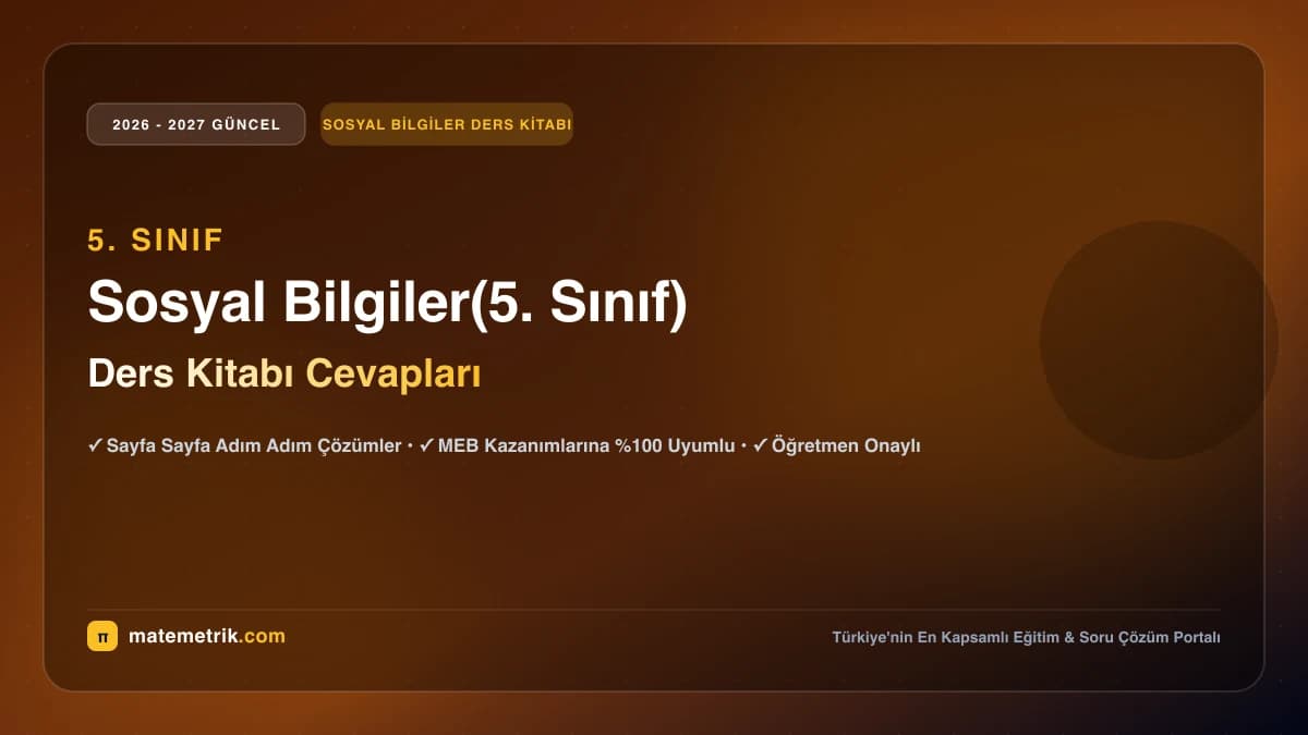 2026-2027 MEB Sosyal Bilgiler Ders Kitabı Cevapları (5. Sınıf)