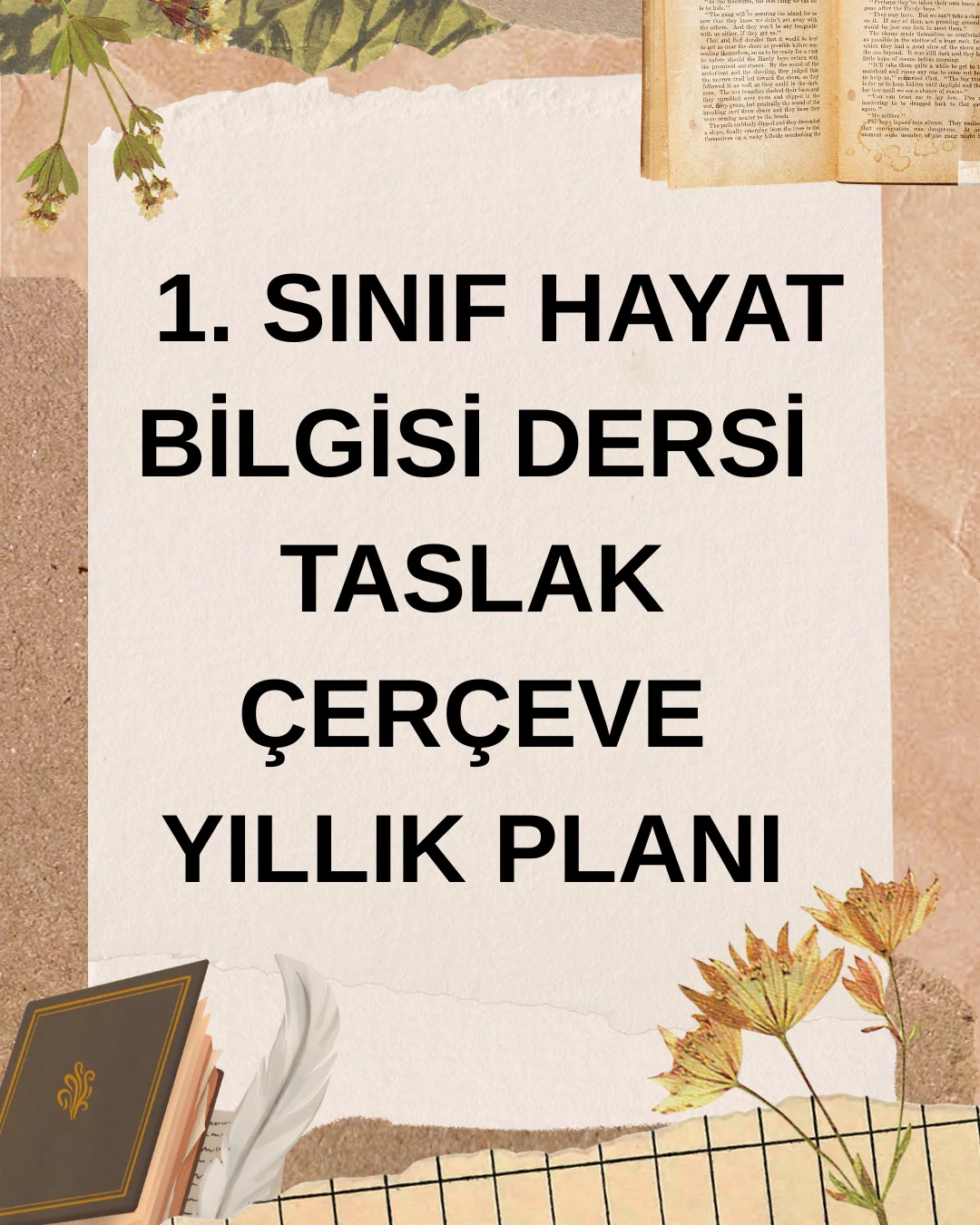 2025-2026 Eğitim Öğretim Yılı 1. Sınıf Hayat Bilgisi Dersi Taslak Çerçeve Yıllık Planı (MEB Uyumlu PDF)
