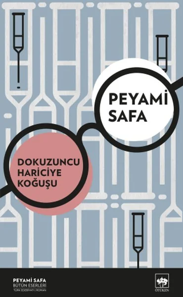 DOKUZUNCU HARİCİYE KOĞUŞU - PEYAMİ SAFA | Kitap Özeti