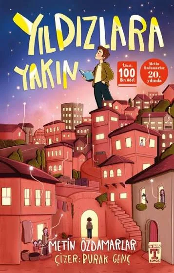 Yıldızlara Yakın - Metin Özdamarlar Kitap Özeti, Konusu ve Detaylı İncelemesi