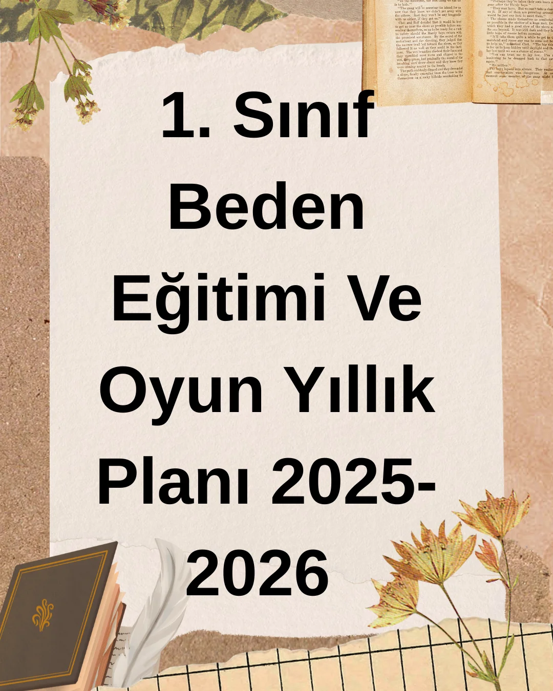 1. Sınıf Beden Eğitimi ve Oyun Yıllık Planı 2025-2026 (MEB Uyumlu PDF İndir!)