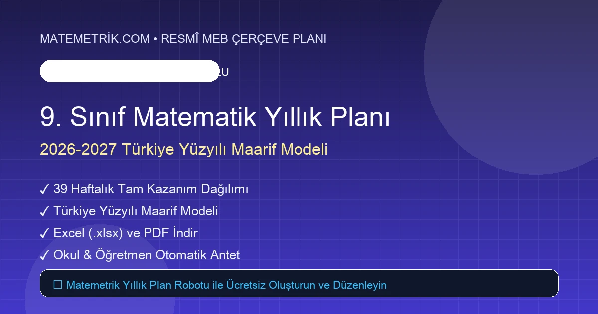 2026-2027 9. Sınıf Matematik Maarif Modeli Yıllık Çerçeve Planı (Excel & PDF İndir)