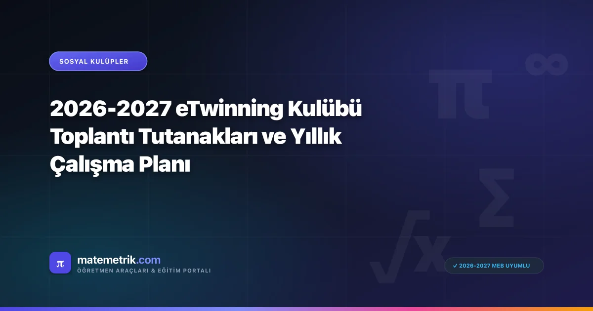 2026-2027 eTwinning Kulübü Toplantı Tutanakları ve Yıllık Çalışma Planı