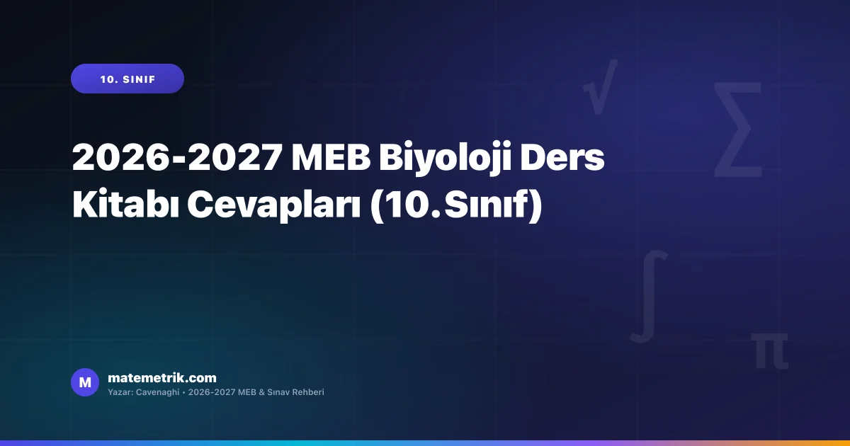 2026-2027 MEB Biyoloji Ders Kitabı Cevapları (10. Sınıf)