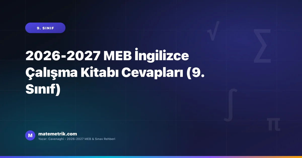 2026-2027 MEB İngilizce Çalışma Kitabı Cevapları (9. Sınıf)