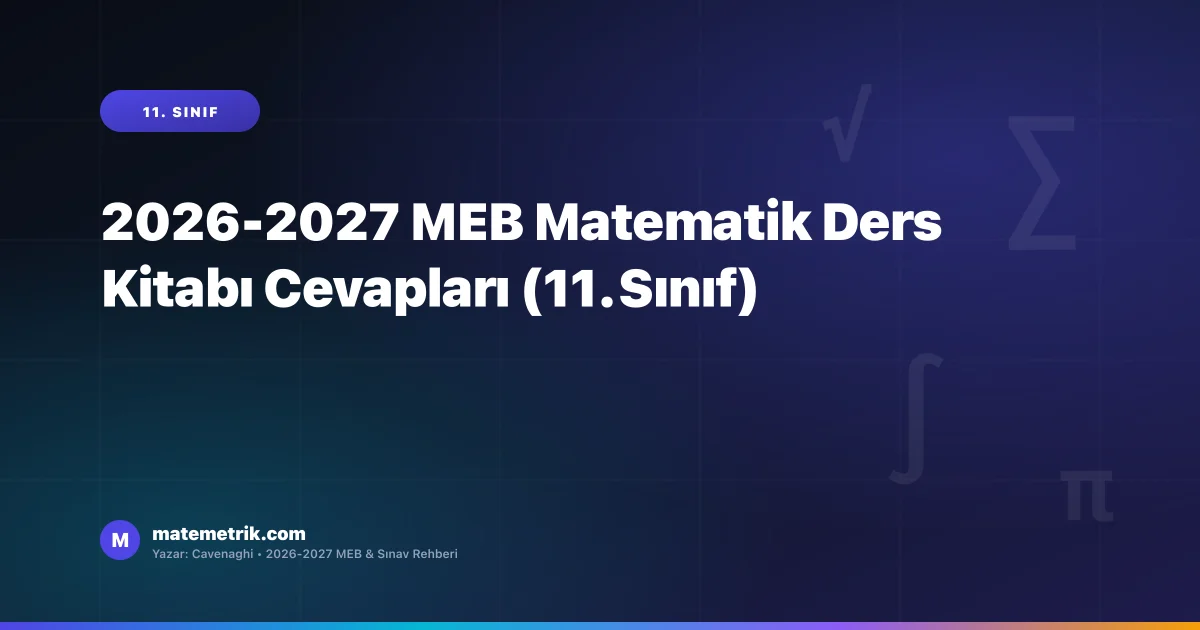 2026-2027 MEB Matematik Ders Kitabı Cevapları (11. Sınıf)