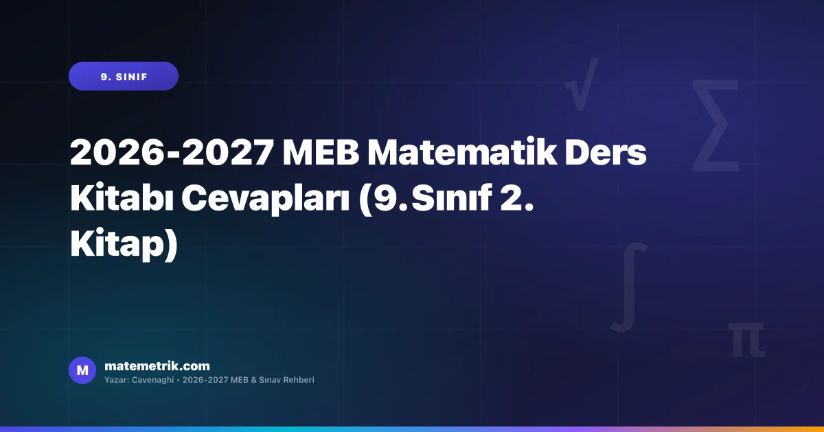 2026-2027 MEB Matematik Ders Kitabı Cevapları (9. Sınıf 2. Kitap)