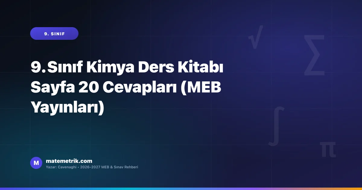 9. Sınıf Kimya Ders Kitabı Sayfa 20 Cevapları (MEB Yayınları)