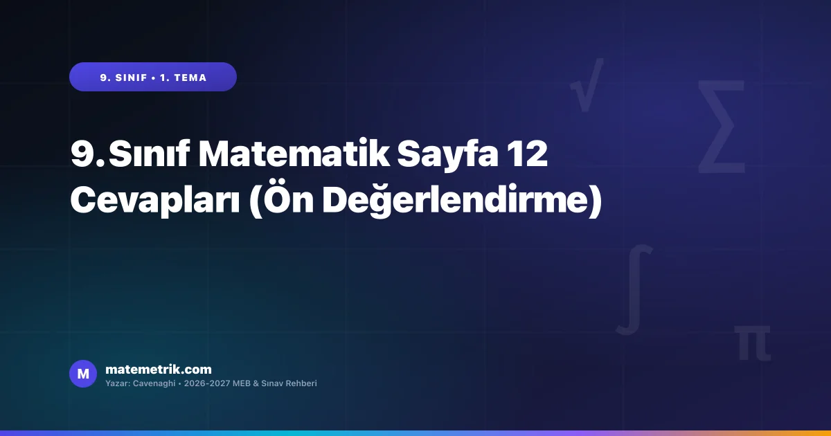 9. Sınıf Matematik Ders Kitabı Sayfa 12 Cevapları (MEB Yayınları)