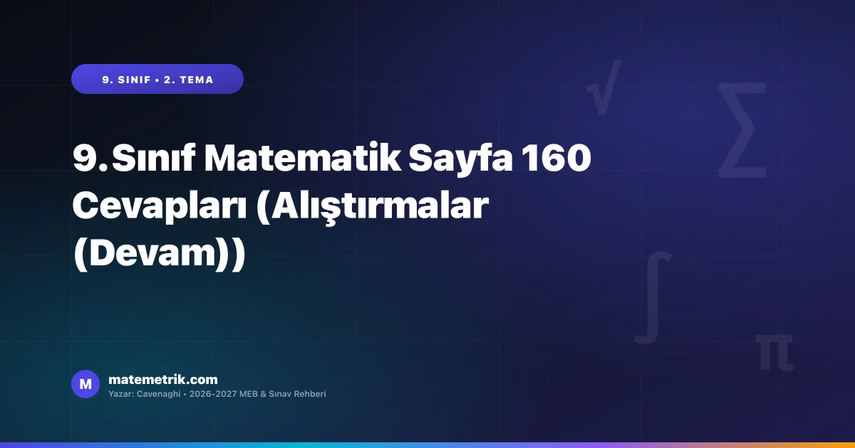 9. Sınıf Matematik Ders Kitabı Sayfa 160 Cevapları (MEB Yayınları)