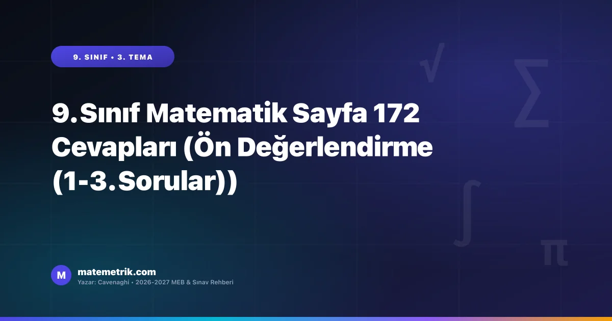 9. Sınıf Matematik Ders Kitabı Sayfa 172 Cevapları (MEB Yayınları)