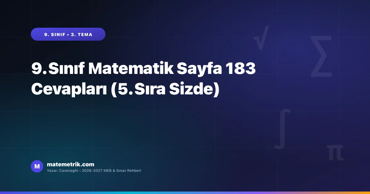 9. Sınıf Matematik Ders Kitabı Sayfa 183 Cevapları (MEB Yayınları)