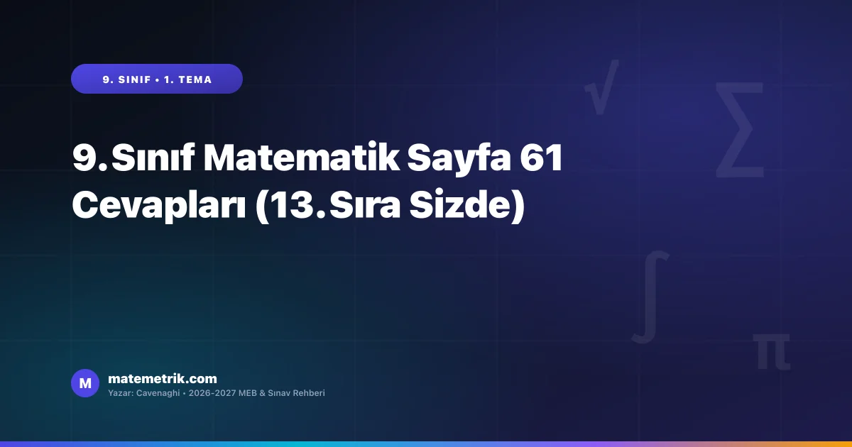 9. Sınıf Matematik Ders Kitabı Sayfa 61 Cevapları (MEB Yayınları)