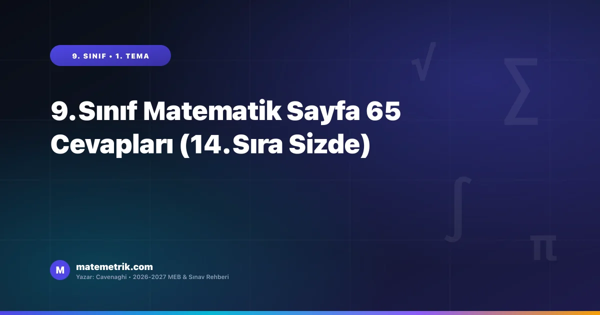 9. Sınıf Matematik Ders Kitabı Sayfa 65 Cevapları (MEB Yayınları)