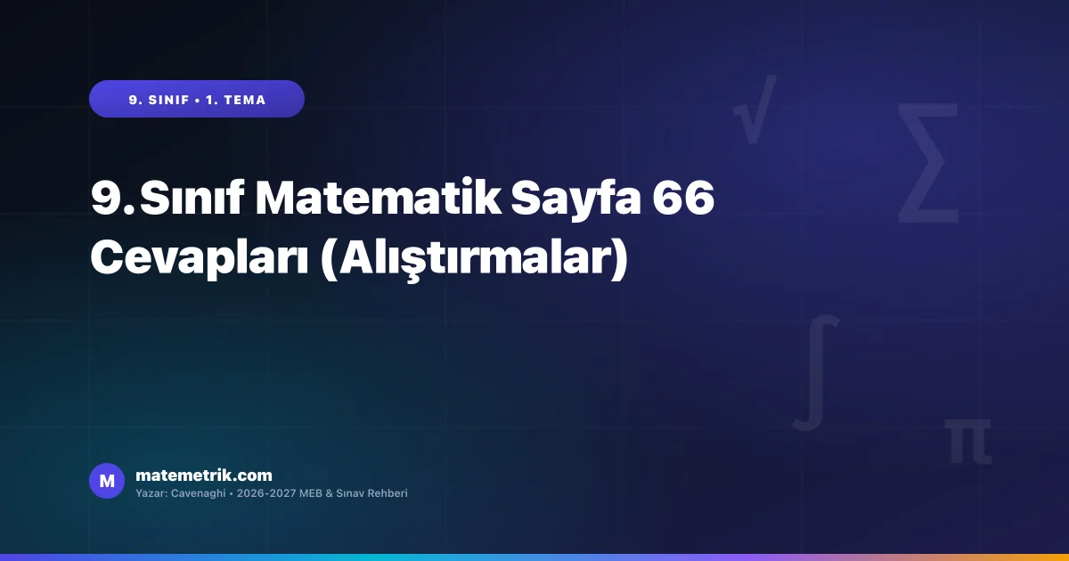 9. Sınıf Matematik Ders Kitabı Sayfa 66 Cevapları (MEB Yayınları)