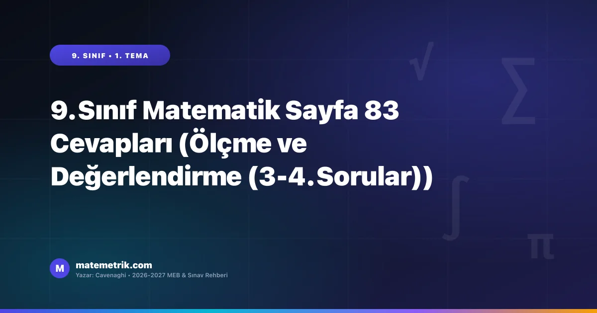 9. Sınıf Matematik Ders Kitabı Sayfa 83 Cevapları (MEB Yayınları)