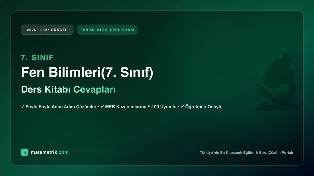2026-2027 MEB Fen Bilimleri Ders Kitabı Cevapları (7. Sınıf)