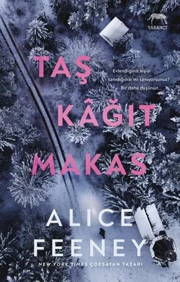Taş Kağıt Makas Alice Feeney Kitap Özeti ve İncelemesi